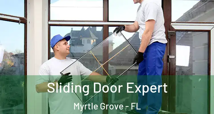  Sliding Door Expert Myrtle Grove - FL