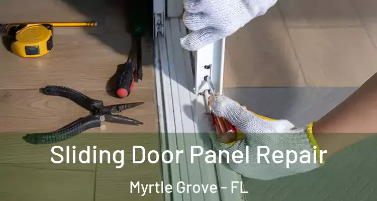  Sliding Door Panel Repair Myrtle Grove - FL
